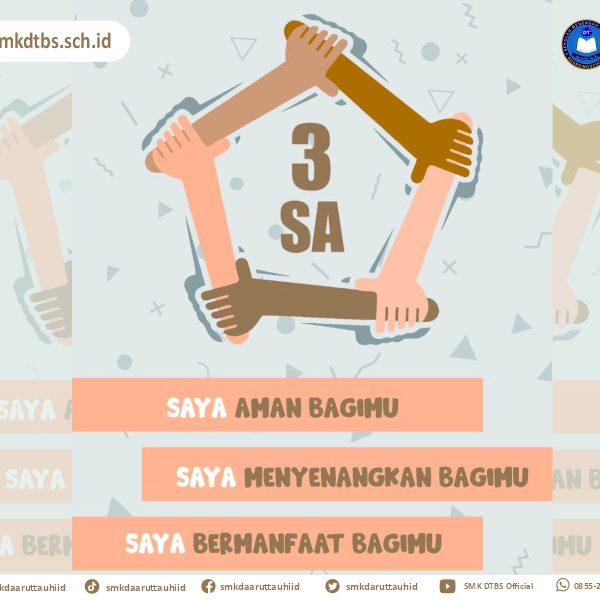 Budaya Daarut Tauhiid : 3 SA (Saya Aman Bagimu, Saya Menyenangkan bagimu, Saya Bermanfaat Bagimu)