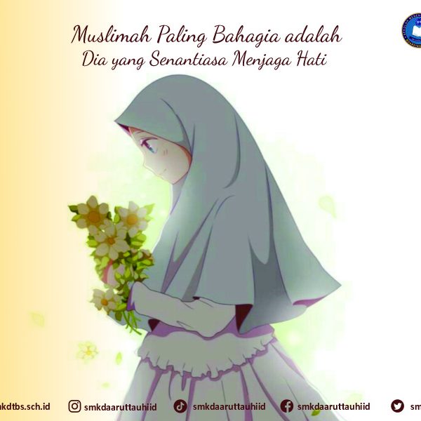 Muslimah Paling Bahagia adalah Dia yang Senantiasa Menjaga Hati