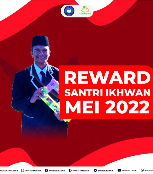 Reward Santri Ikhwan Mei 2022 || SMK Daarut Tauhiid Boarding School