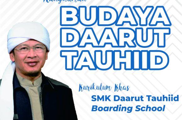 BUDAYA-BUDAYA DAARUT TAUHIID ||  KURIKULUM KHAS SMK DAARUT TAUHIID BOARDING SCHOOL